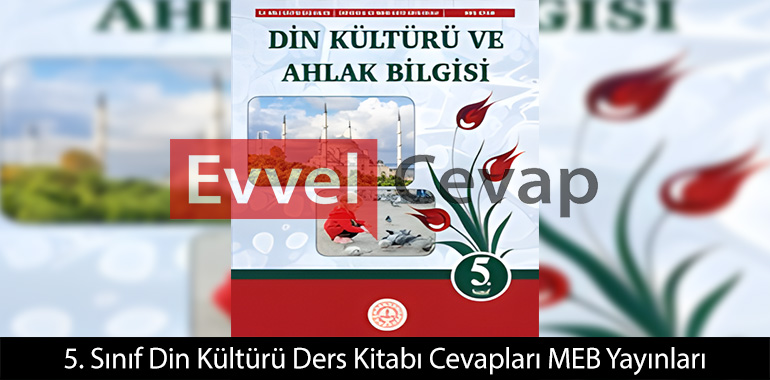 5. Sınıf Din Kültürü Ders Kitabı Cevapları Meb Yayınları