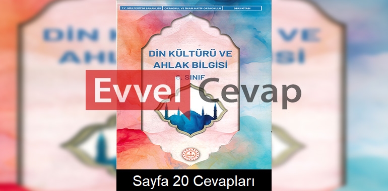 6. Sınıf Din Kültürü Ders Kitabı Cevapları Meb Sayfa 20 