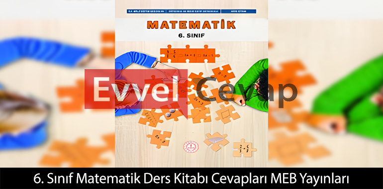 6. Sınıf Matematik Ders Kitabı Cevapları Meb Yayınları