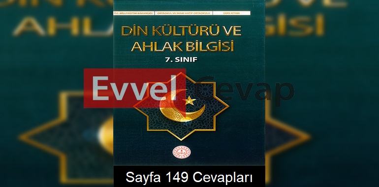 7. Sınıf Din Kültürü Ders Kitabı Cevapları Meb Yayınları Sayfa 149