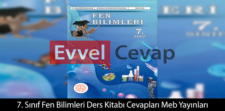 7. Sınıf Fen Bilimleri Ders Kitabı Cevapları Meb