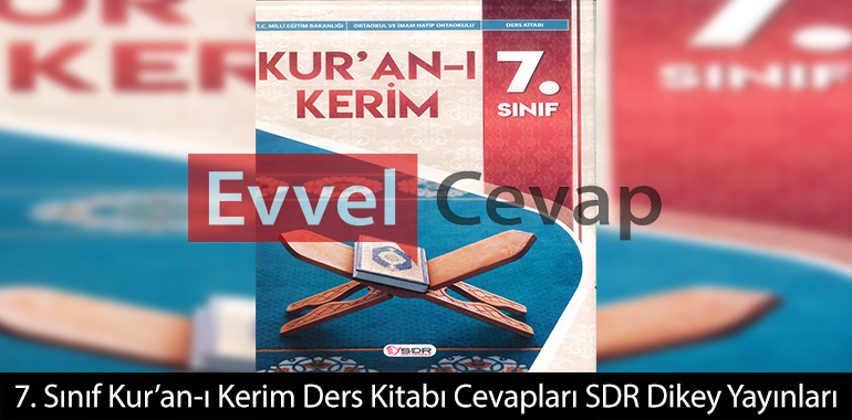 7. Sınıf Kur’an-ı Kerim Ders Kitabı Cevapları SDR Dikey Yayınları