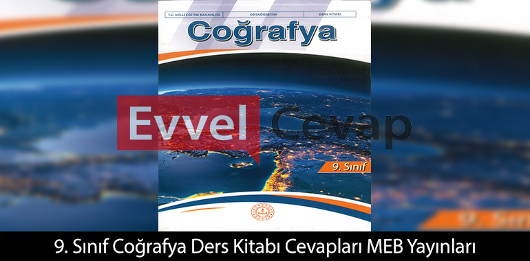 9. Sınıf Coğrafya Ders Kitabı Cevapları Meb Yayınları