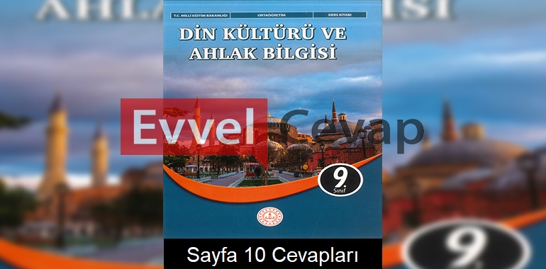 9. Sınıf Din Kültürü Ders Kitabı Cevapları Meb Sayfa 10