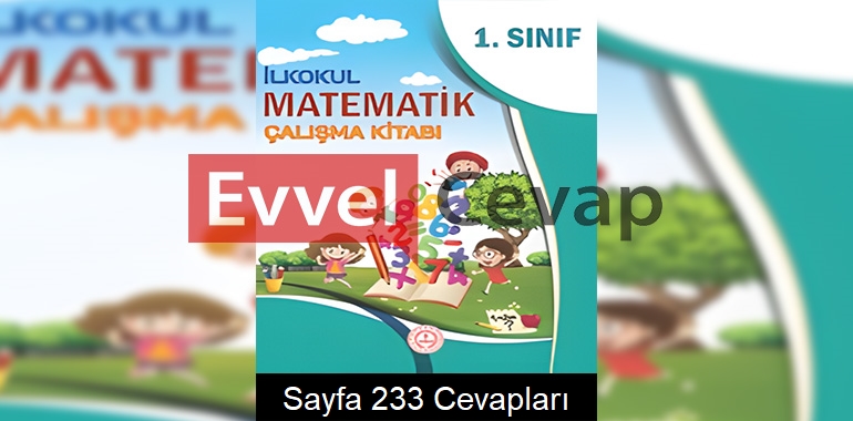 1. Sınıf Matematik Çalışma Kitabı Cevapları Meb Sayfa 233