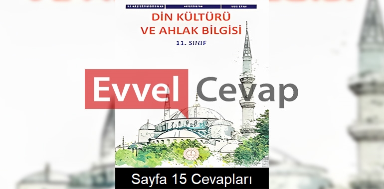 11. Sınıf Din Kültürü Ders Kitabı Cevapları Meb Yayınları Sayfa 15 