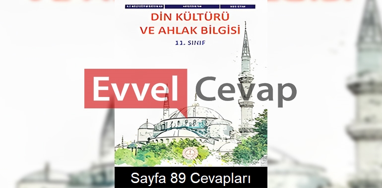 11. Sınıf Din Kültürü Ders Kitabı Cevapları Meb Yayınları Sayfa 89 