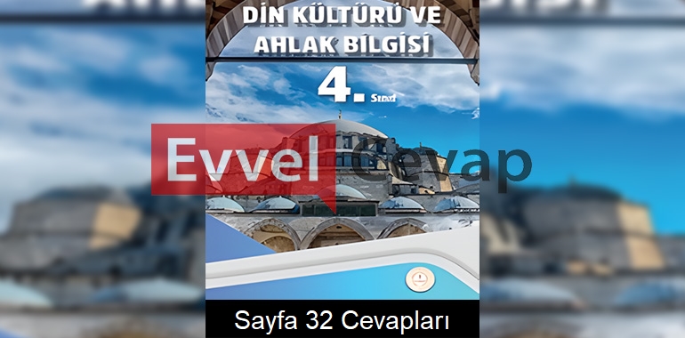 4. Sınıf Din Kültürü Ders Kitabı Cevapları Meb Yayınları Sayfa 32 