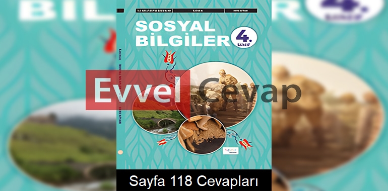 4. Sınıf Sosyal Bilgiler Ders Kitabı Cevapları Hecce Yayınları Sayfa 118