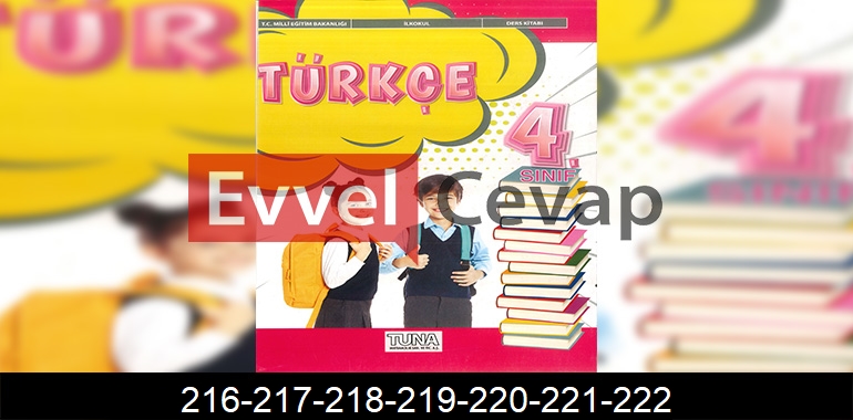 4. Sınıf Tuna Yayınları Türkçe Ders Kitabı Cevapları Sayfa 216-217-218-219-220-221-222