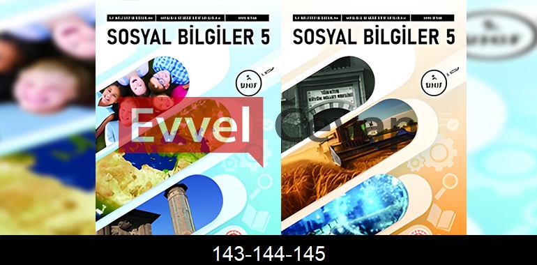 5. Sınıf Sosyal Bilgiler Ders Kitabı Cevapları Sayfa 143-144-145