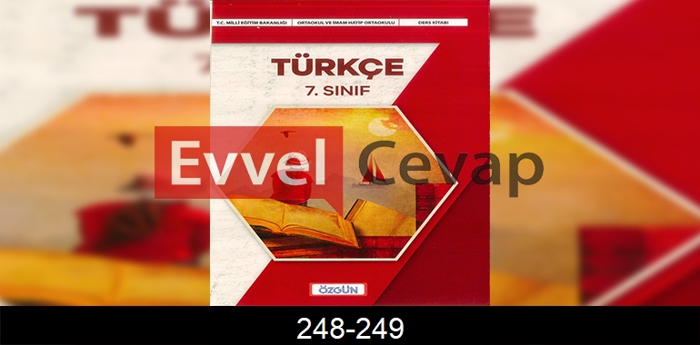 7. Sınıf Özgün Yayıncılık Türkçe Ders Kitabı Cevapları Sayfa 248-249