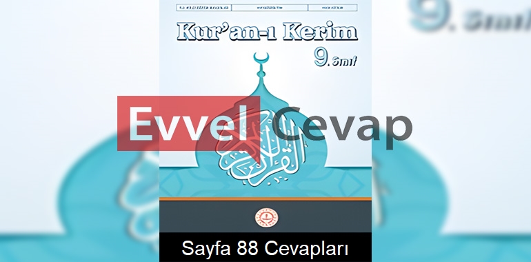 9. Sınıf Kur’an-ı Kerim Ders Kitabı Cevapları Meb Sayfa 88 