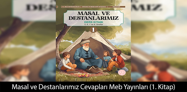 Masal ve Destanlarımız Ders Kitabı 1. Modül Cevapları