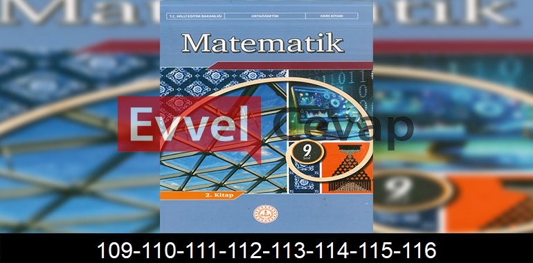 9. Sınıf Matematik Ders Kitabı Cevapları Sayfa 109-110-111-112-113-114-115-116