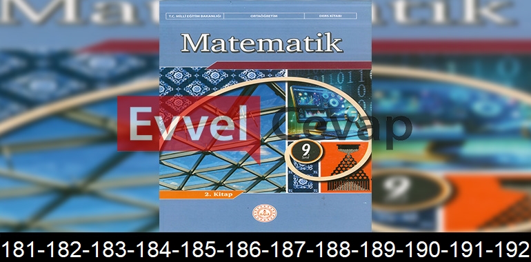 9. Sınıf Matematik Ders Kitabı Cevapları Sayfa 181-182-183-184-185-186-187-188-189-190-191-192
