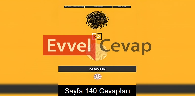 Mantık Ders Kitabı Cevapları Sayfa 140