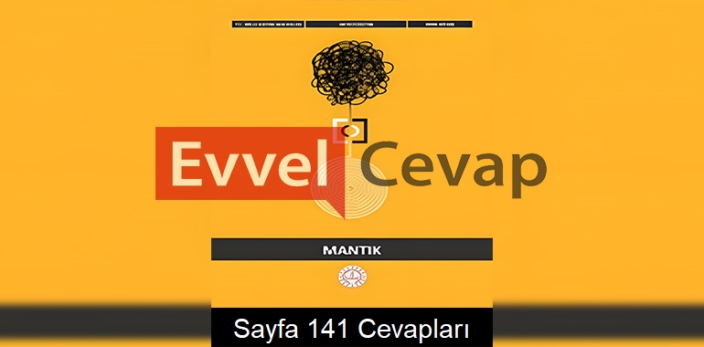 Mantık Ders Kitabı Cevapları Sayfa 141