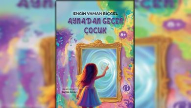 Aynadan Geçen Çocuk Kitap Özeti Engin Yaman Biçgel