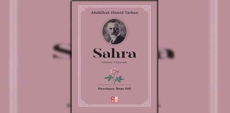 Günümüz Türkçesiyle Sahra Kitap Özeti Abdülhak Hamid Tarhan