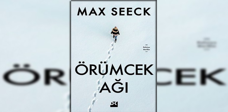 Örümcek Ağı Kitap Özeti Max Seeck