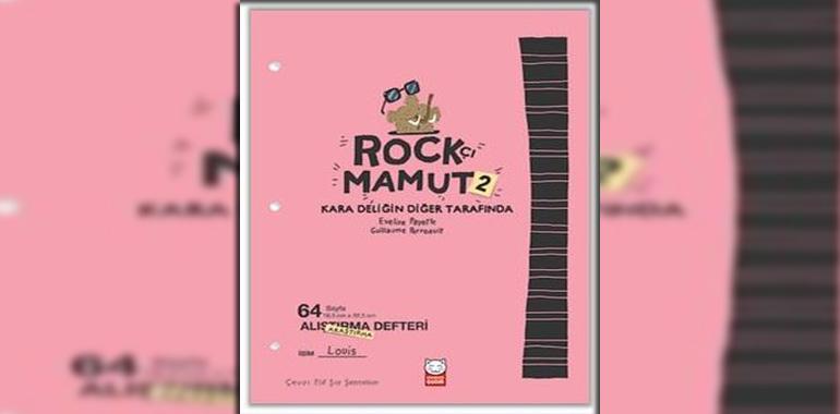 Rockçı Mamut 2 – Kara Deliğin Diğer Tarafında Kitap Özeti Eveline Payette