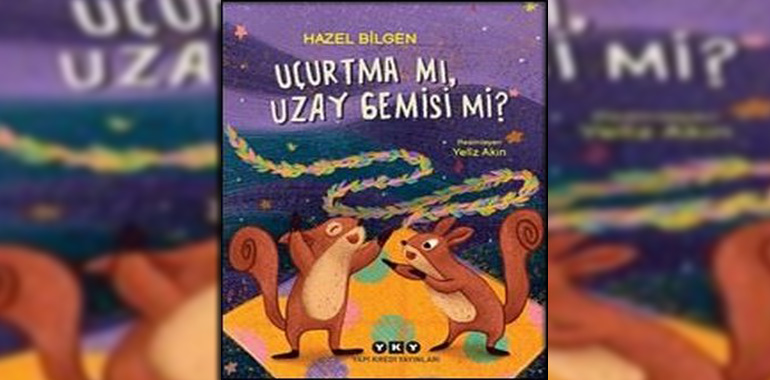 Uçurtma mıUzay Gemisi mi? Kitap Özeti Hazel Bilgen