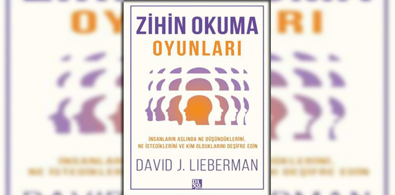 Zihin Okuma Oyunları Kitap Özeti David J. Lieberman