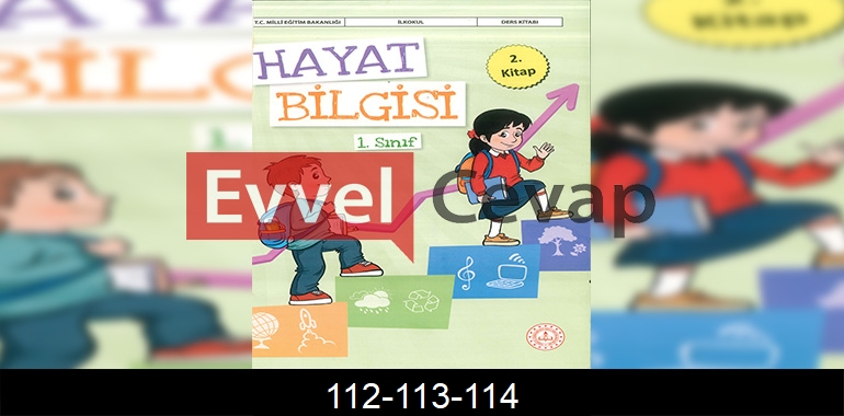 1. Sınıf Hayat Bilgisi 2. Kitap Cevapları Sayfa 112-113-114