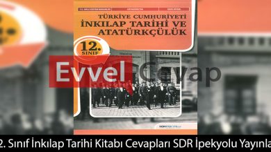 12. Sınıf Tarih Ders Kitabı Cevapları SDR İpekyolu Yayınları